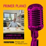 Podcast PRIMER PLANO I Episodio 11: “Cuando eres uno de los marmolistas más caros de Barcelona”